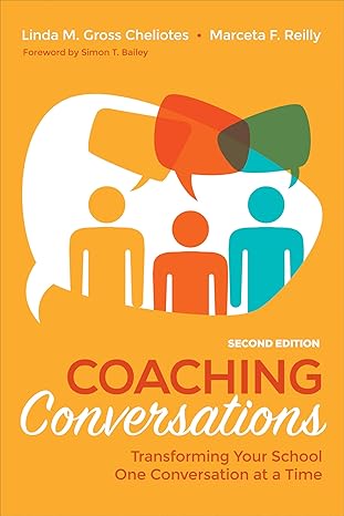 coaching conversations transforming your school one conversation at a time 1st edition linda m gross