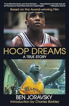 hoop dreams true story of hardship and triumph the 1st edition ben joravsky 0060976896, 978-0060976897