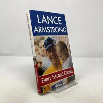 every second counts 1st edition lance armstrong ,sally jenkins ,donna sinisgalli 0385508719, 978-0385508711