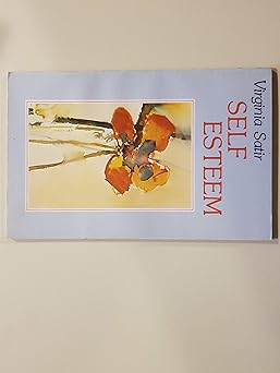 self esteem 1st edition virginia m satir 0890871094, 978-0890871096