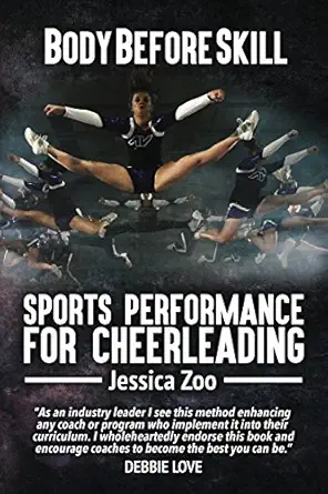 body before skill sports performance for cheerleading 1st edition jessica zoo ,tristram newnham ,elise wilson