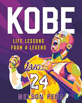kobe life lessons from a legend 1st edition nelson pea a ,gilang bogy 1250275342, 978-1250275349