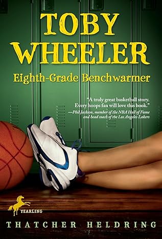 toby wheeler eighth grade benchwarmer 1st edition thatcher heldring 0440421837, 978-0440421832