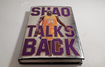shaq talks back the uncensored word on my life and winning in the nba 1st edition shaquille o\\\\\\\'neal