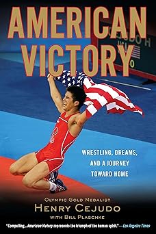 american victory wrestling dreams and a journey toward home 1st edition henry cejudo ,bill plaschke