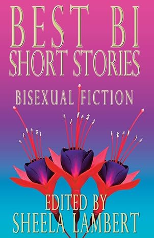 best bi short stories 1st edition sheela lambert 1613900880, 978-1613900888