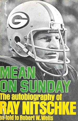 mean on sunday the autobiography of ray nitschke 1st edition ray nitschke 0385068980, 978-0385068987