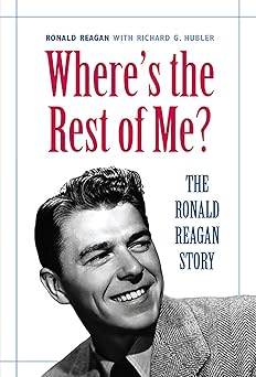 wheres the rest of me the ronald reagan story 1st edition richard hubler 1429093897, 978-1429093897