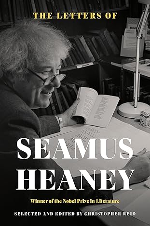 the letters of seamus heaney 1st edition seamus heaney ,christopher reid 0374185298, 978-0374185299