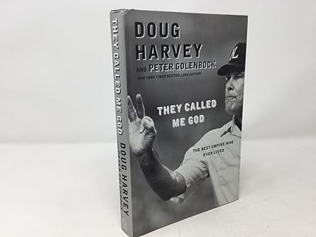 they called me god the best umpire who ever lived 1st edition doug harvey ,peter golenbock 1476748780,