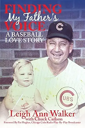 finding my fathers voice a baseball love story 1st edition leigh ann walker 0998922404, 978-0998922409