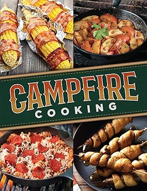 campfire cooking 1st edition publications international ltd 164030021x, 978-1640300217