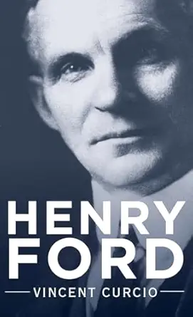 henry ford 1st edition vincent curcio 0195316924, 978-0195316926