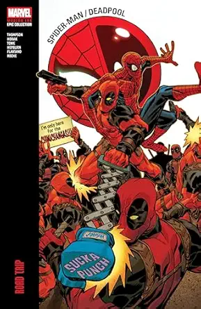 spider man/deadpool modern era epic collection road trip 1st edition robbie thompson ,matt horak ,jim towe