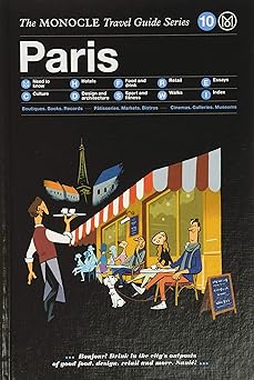 paris the monocle travel guide series 1st edition monocle ,tyler brule ,andrew tuck ,joe pickard 3899556585,