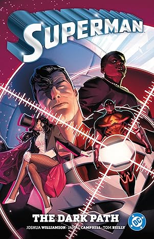 superman vol 3 the dark path 1st edition joshua williamson ,tom reilly 1779528531, 978-1779528537