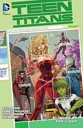 teen titans vol 1 blinded by the light 1st edition will pfeifer ,kenneth rocafort 1401252370, 978-1401252373