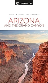 arizona and the grand canyon 1st edition dk travel 0241565952, 978-0241565957