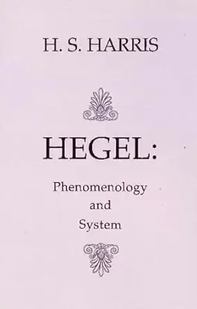 hegel phenomenology and system 1st edition h s harris 087220281x, 978-0872202818