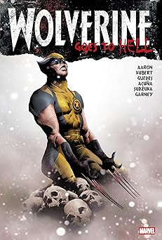 wolverine goes to hell omnibus jae lee cover new printing 1st edition jason aaron ,adam kubert ,renato guedes