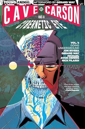 cave carson has a cybernetic eye vol 1 going underground 1st edition gerard way ,jon rivera ,michael avon