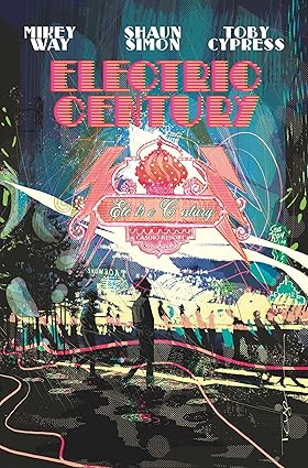 electric century 1st edition mikey way ,shaun simon ,z2 comics ,toby cypress ,electric century 1940878411,