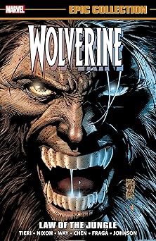 wolverine epic collection law of the jungle 1st edition frank tieri ,marvel various ,sean chen ,david finch