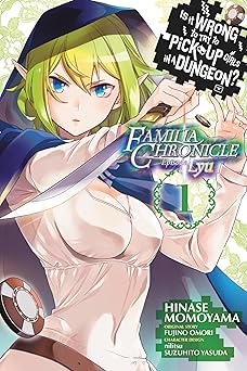 is it wrong to try to pick up girls in a dungeon familia chronicle episode lyu vol 1 1st edition fujino omori