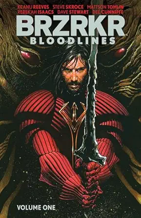brzrkr bloodlines vol 1 1st edition keanu reeves ,matt kindt ,jason aaron ,ron garney ,salvador larroca