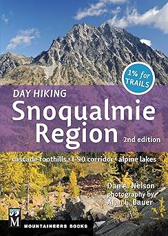 day hiking snoqualmie region cascade foothills i90 corridor alpine lakes 1st edition dan nelson ,alan bauer