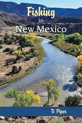 fishing in new mexico 1st edition ti piper 0826311385, 978-0826311382