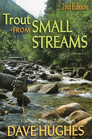 trout from small streams 1st edition dave hughes 0811712370, 978-0811712378