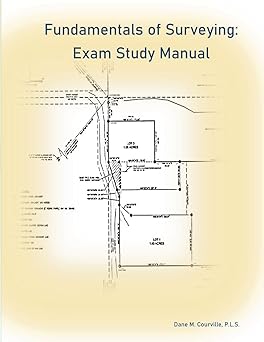 fundamentals of surveying exam study manual 1st edition dane m courville 0990438309, 978-0990438304