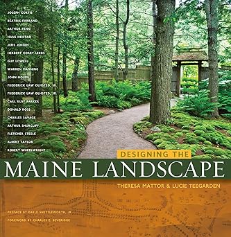 designing the maine landscape 1st edition theresa mattor ,lucie teegardeb 0892727292, 978-0892727292