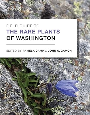 field guide to the rare plants of washington 1st edition pamela camp ,john g gamon 0295990929, 978-0295990927