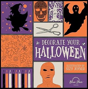 decorate your halloween an adult coloring book of halloween crafts 1st edition suzy joyner ,blue star press