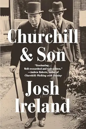 churchill and son 1st edition josh ireland 1524744468, 978-1524744465
