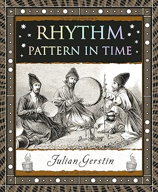 rhythm pattern in time 1st edition julian gerstin 1952178487, 978-1952178481
