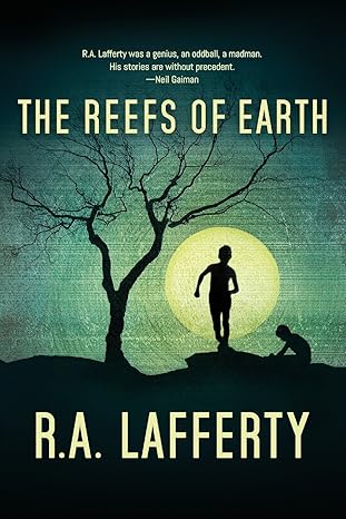 the reefs of earth 1st edition r a lafferty 0978621026, 978-0978621025