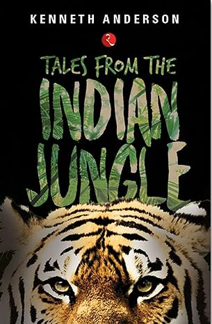 tales of indian jungle 1st edition kenneth anderson 8171674666, 978-8171674664