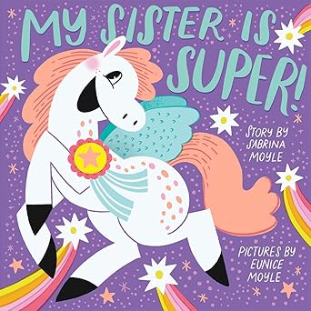 my sister is super a board book 1st edition hello lucky ,sabrina moyle ,eunice moyle 1419759817,