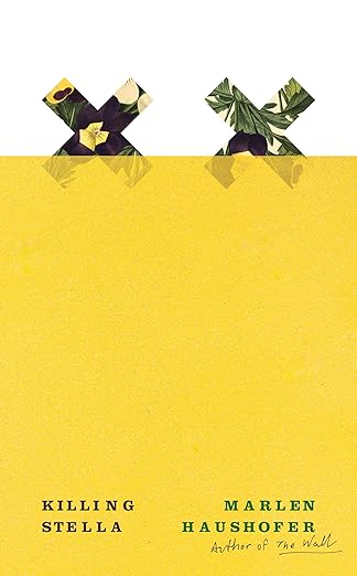 killing stella 1st edition marlen haushofer ,shaun whiteside 0811238652, 978-0811238656