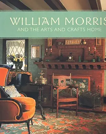 william morris and the arts and crafts home 1st edition pamela todd ,chris tubbs 0811842754, 978-0811842754