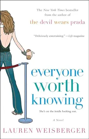 everyone worth knowing 1st edition lauren weisberger 0743262336, 978-0743262330