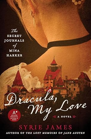 dracula my love the secret journals of mina harker 1st edition syrie james 0061923036, 978-0061923036