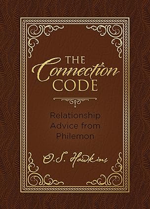 the connection code relationship advice from philemon 1st edition o s hawkins 1400242002, 978-1400242009