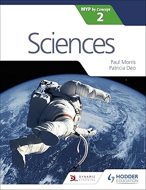 sciences for the ib myp 2 hodder education group 1st edition paul morris ,christopher morris 1471880435,
