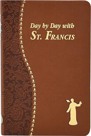day by day with st francis leather bound giersch peter a 1st edition peter a giersch 1941243312,
