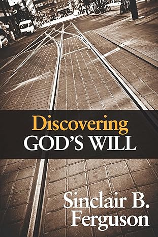 discovering gods will 1st edition sinclair b ferguson 1848712634, 978-1848712638