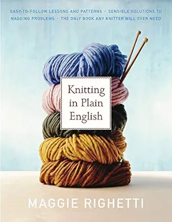 knitting in plain english 1st edition maggie righetti 0312353537, 978-0312353537